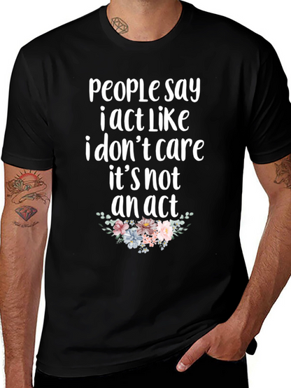 Sarcastic Floral T-Shirt - I Dont Care