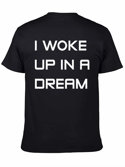 I Woke Up in a Dream Black T-Shirt