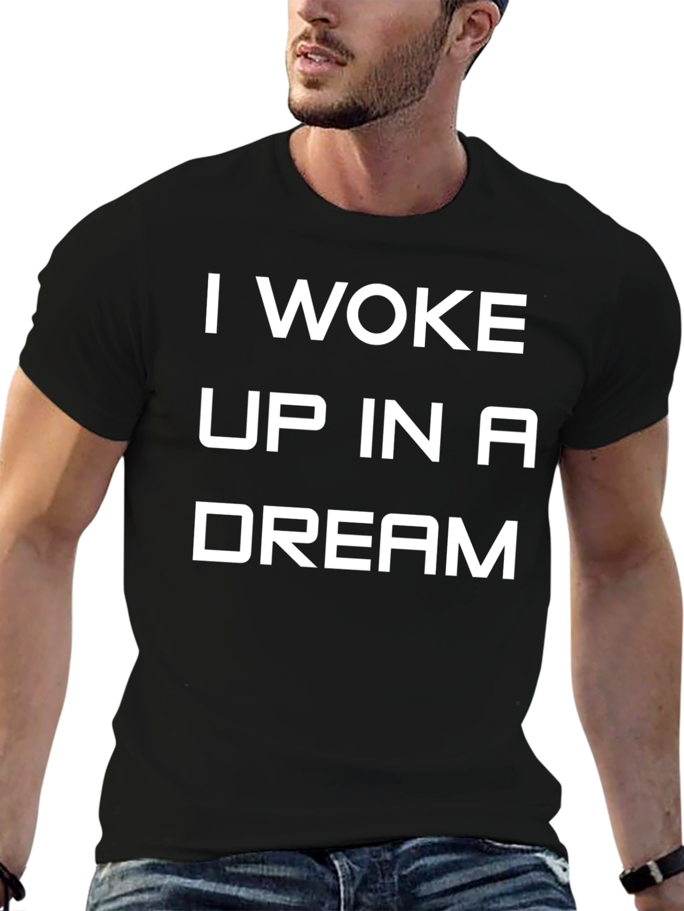 I Woke Up in a Dream Black T-Shirt