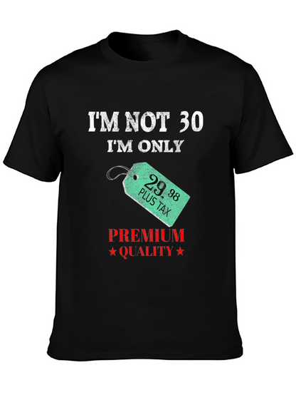 Funny 29.98 Plus Tax Birthday T-Shirt