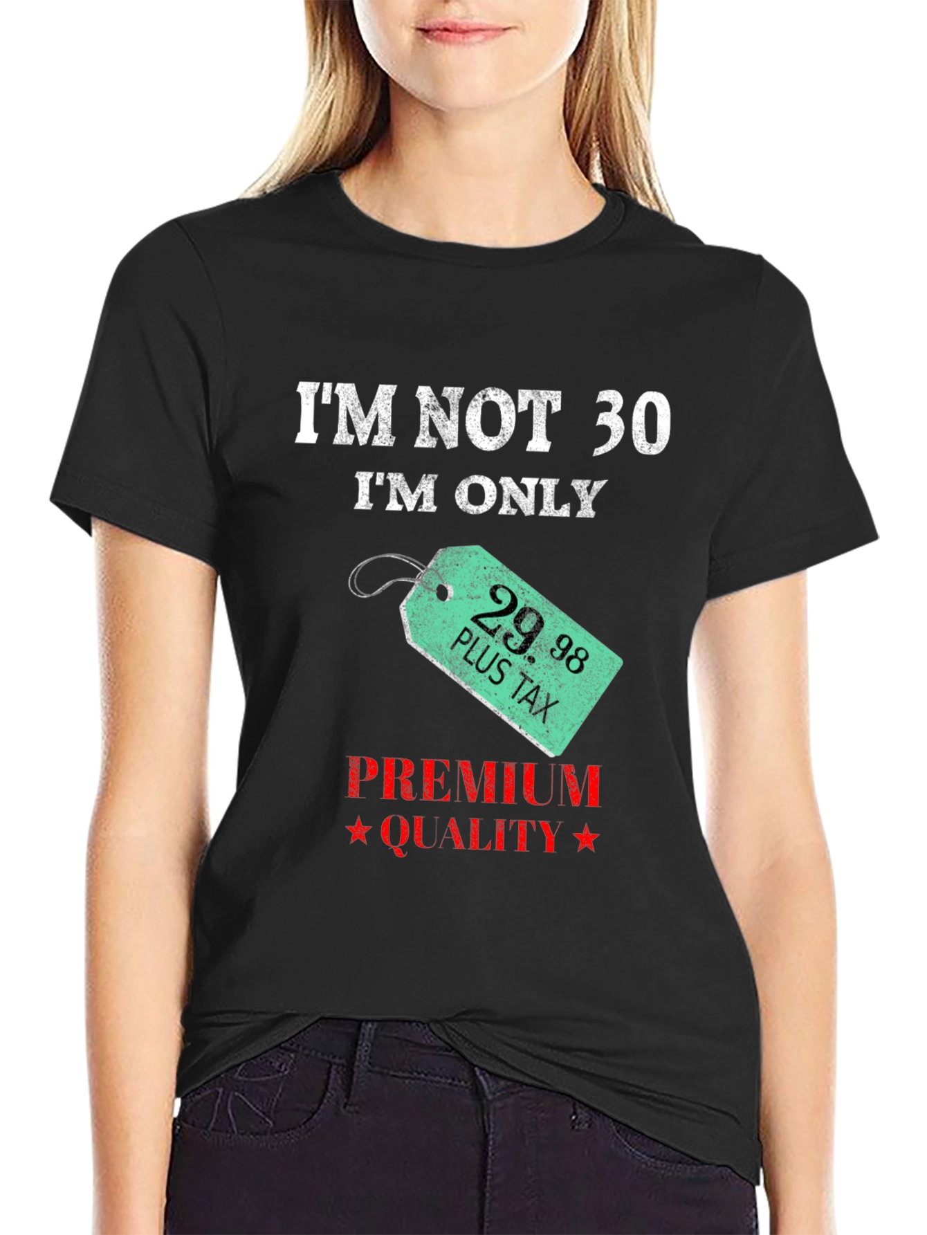 Funny 29.98 Plus Tax Birthday T-Shirt