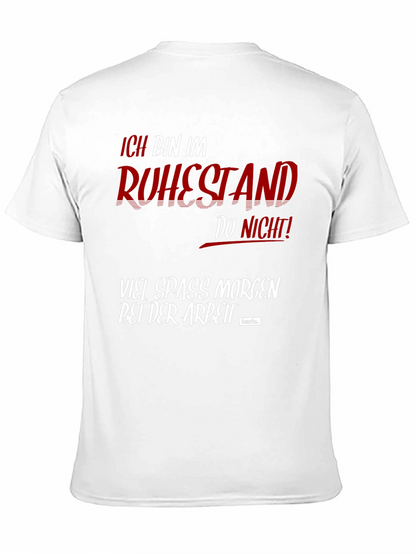 Funny Retirement T-Shirt - Ich Bin Im Ruhestand
