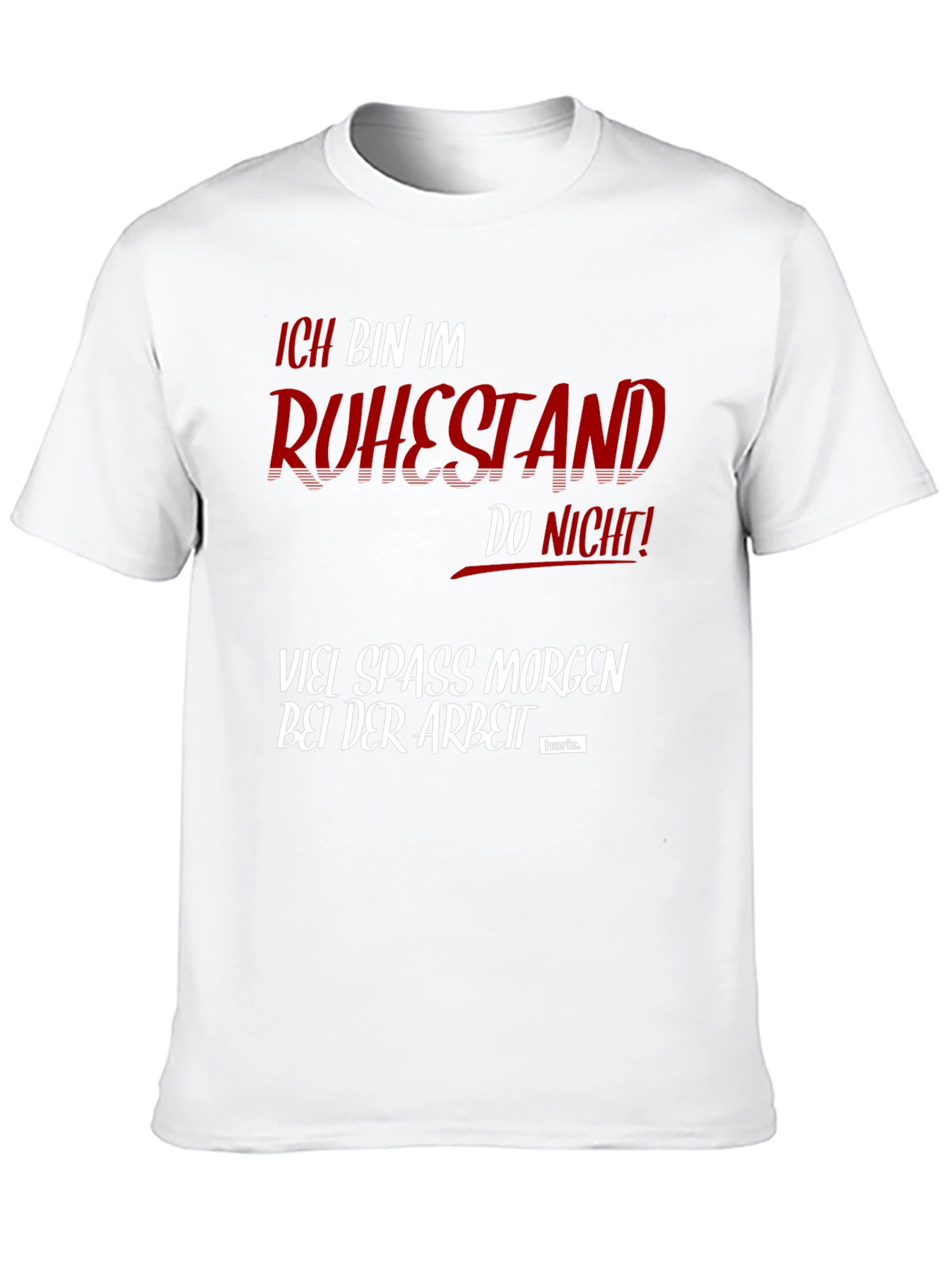 Funny Retirement T-Shirt - Ich Bin Im Ruhestand