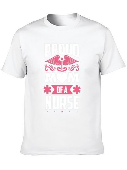 Proud Mom of a Nurse T-Shirt