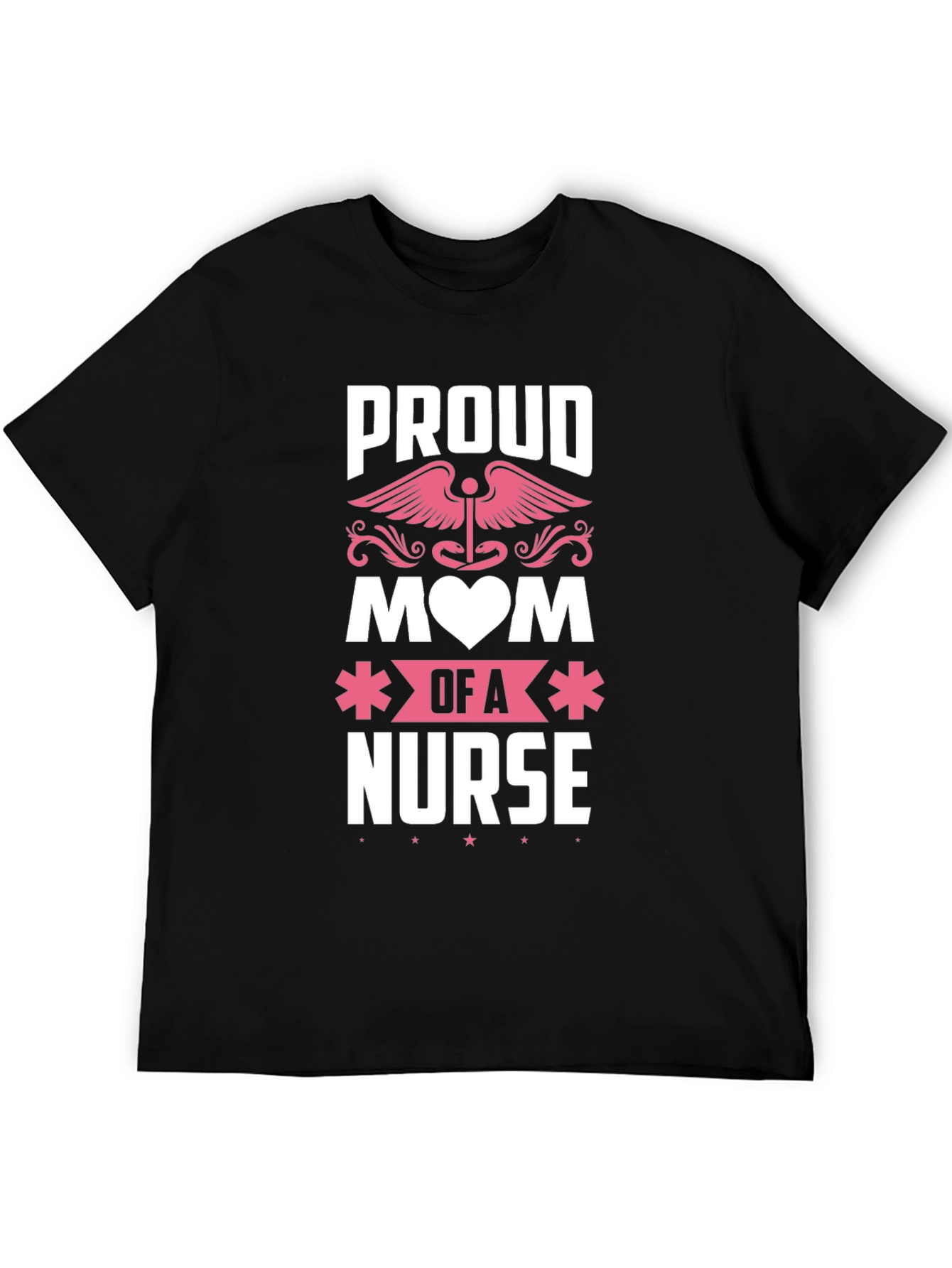 Proud Mom of a Nurse T-Shirt