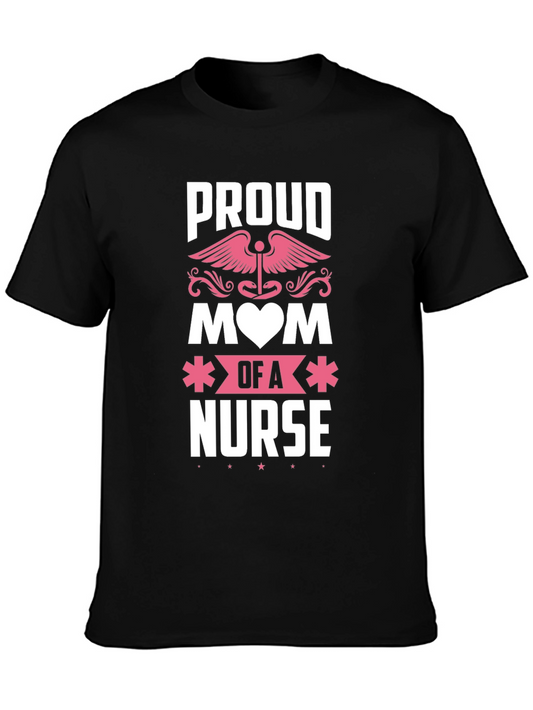Proud Mom of a Nurse T-Shirt