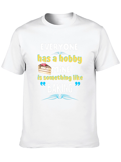 Baking Hobby Tee - Funny Baker T-Shirt