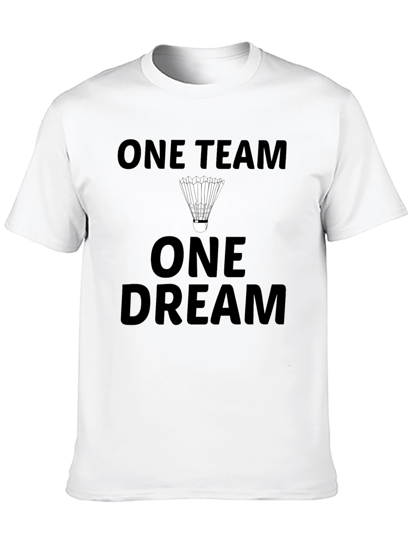 One Team One Dream Badminton T-Shirt