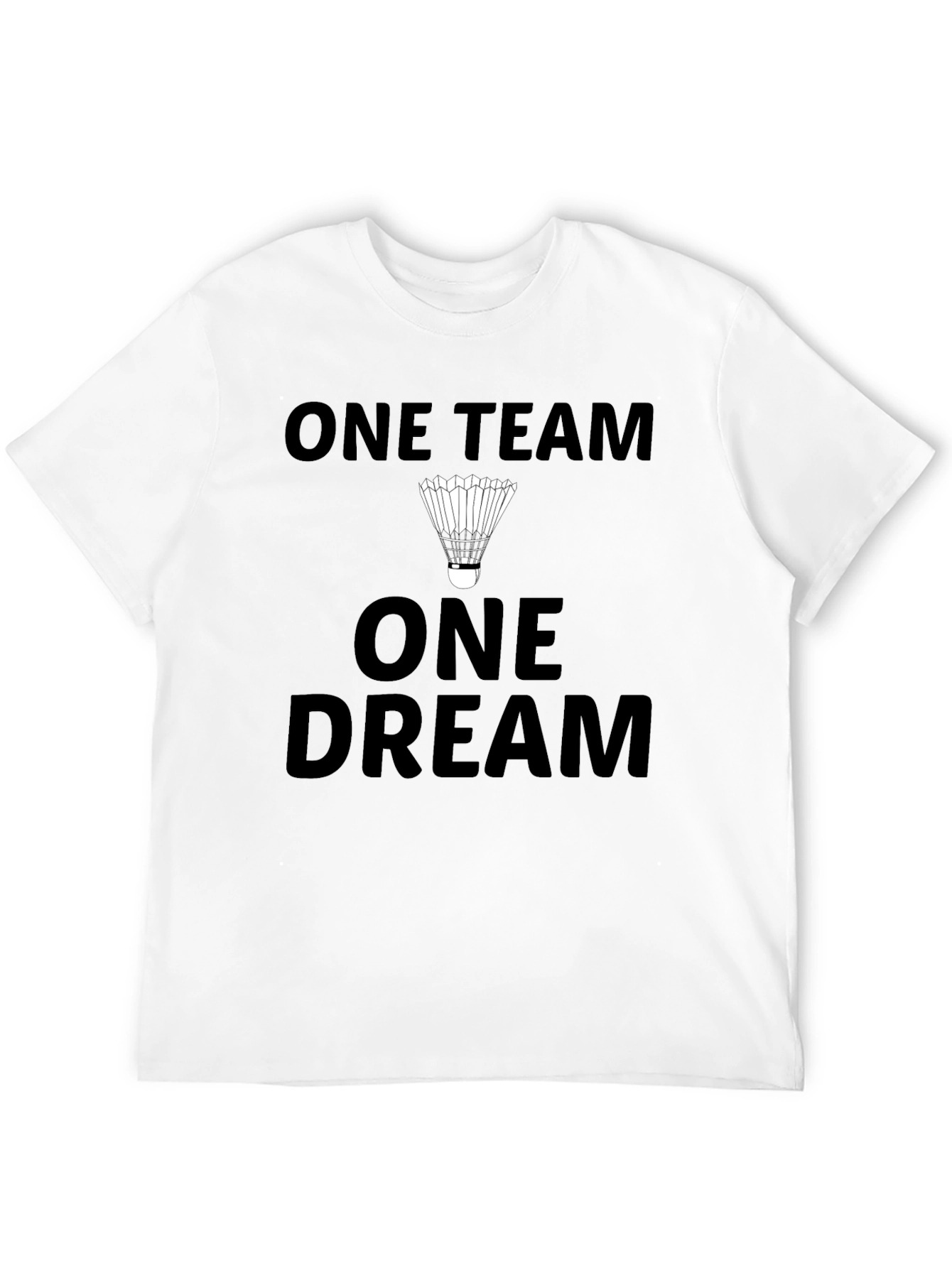 One Team One Dream Badminton T-Shirt