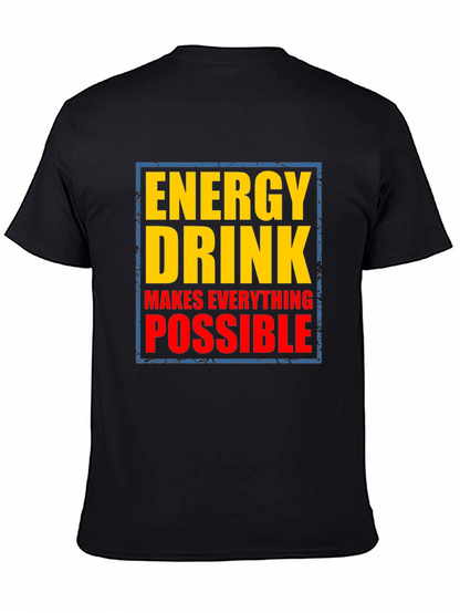 Energy Drink Makes Everything Possible Graphic Tee