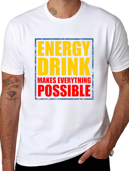 Energy Drink Makes Everything Possible Graphic Tee