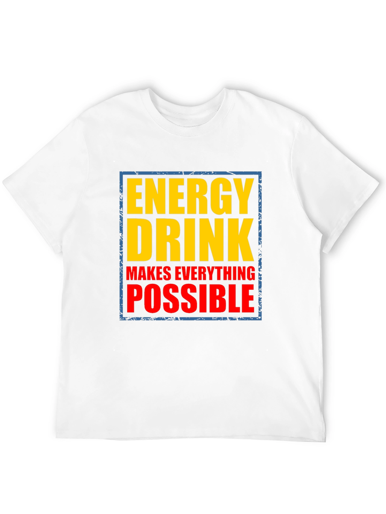 Energy Drink Makes Everything Possible Graphic Tee