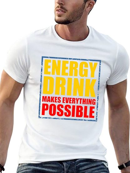 Energy Drink Makes Everything Possible Graphic Tee