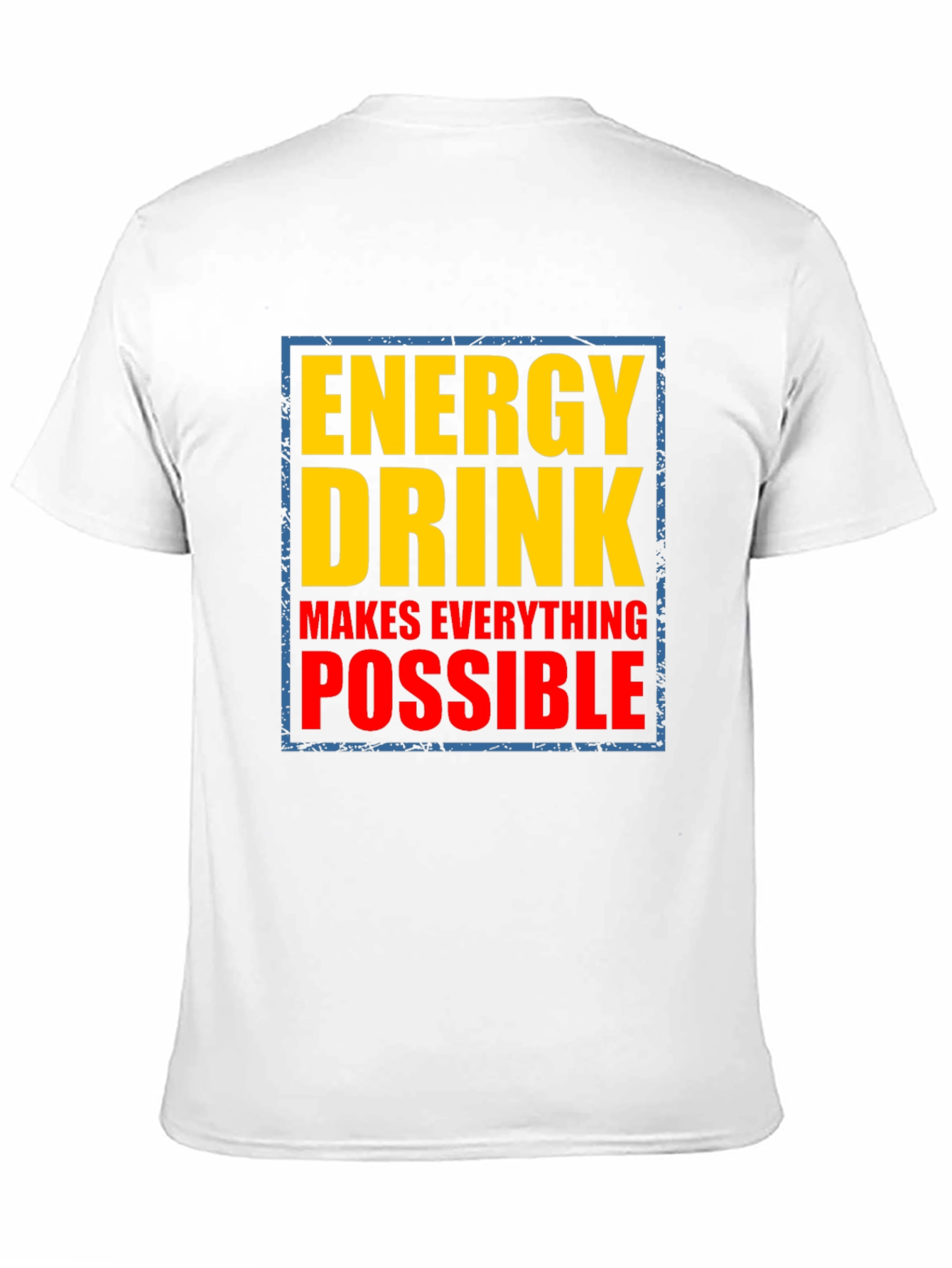 Energy Drink Makes Everything Possible Graphic Tee