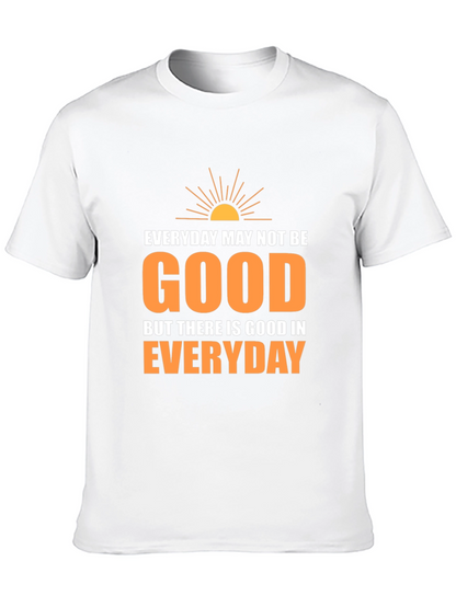 Everyday Goodness T-Shirt - Inspirational Graphic Tee