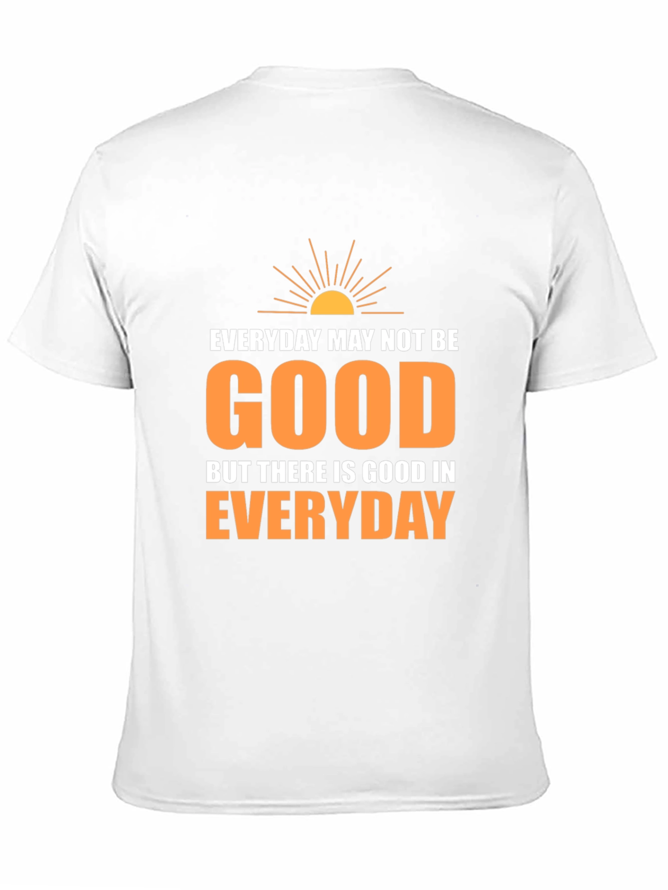 Everyday Goodness T-Shirt - Inspirational Graphic Tee