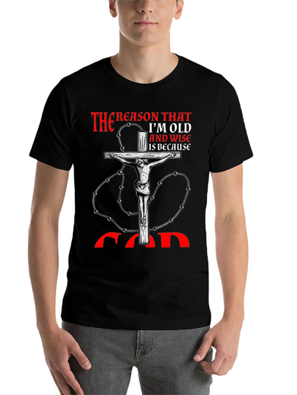 Reason Im Old and Wise Black T-Shirt