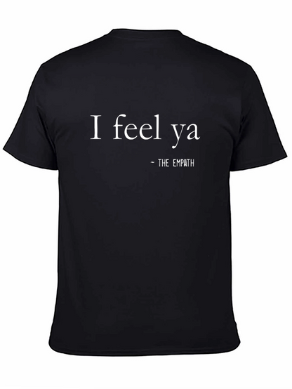 I Feel Ya - The Empath T-Shirt
