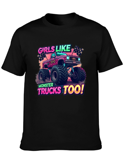 Girls Like Monster Trucks Too Graphic T-Shirt