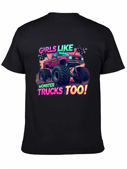 Girls Like Monster Trucks Too Graphic T-Shirt