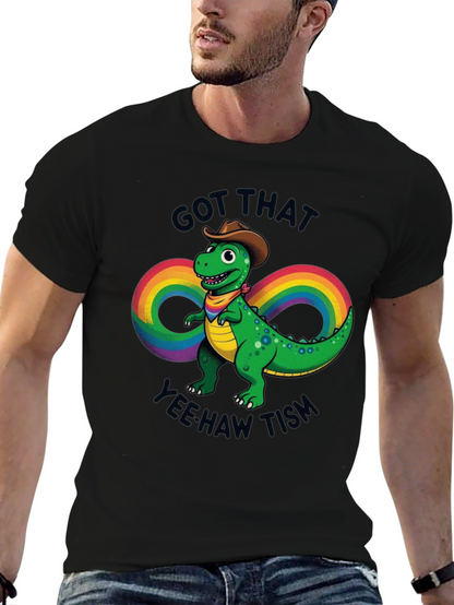 Got That Yee Haw Tism Dinosaur T-Shirt