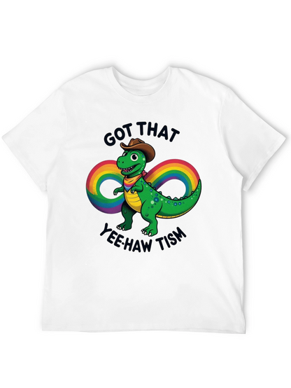 Got That Yee Haw Tism Dinosaur T-Shirt