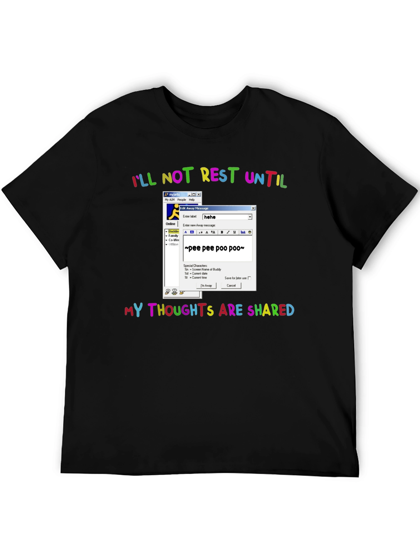Ill Not Rest Until Thoughts Shared Graphic Tee