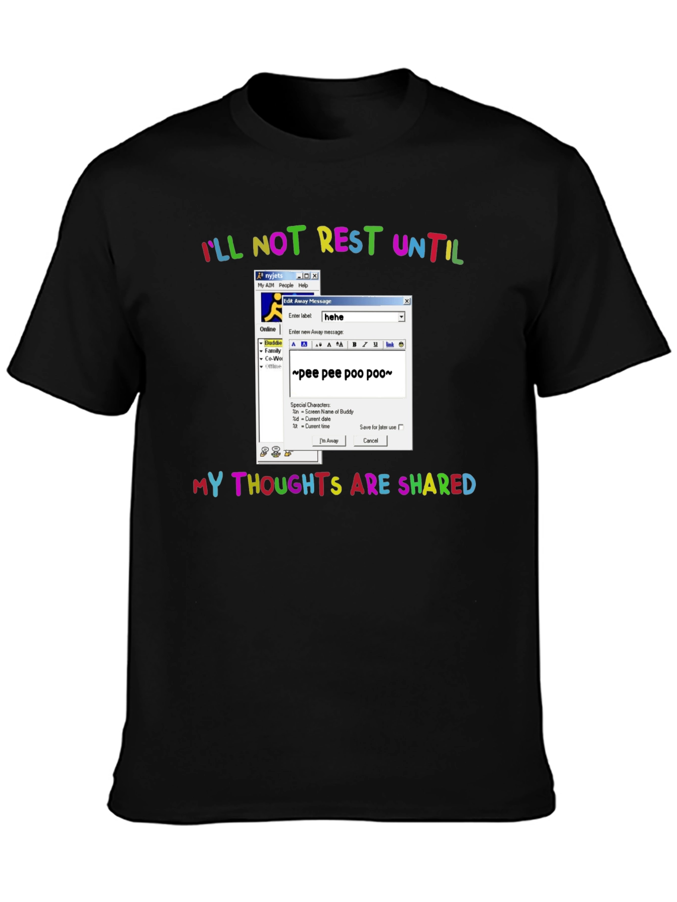 Ill Not Rest Until Thoughts Shared Graphic Tee