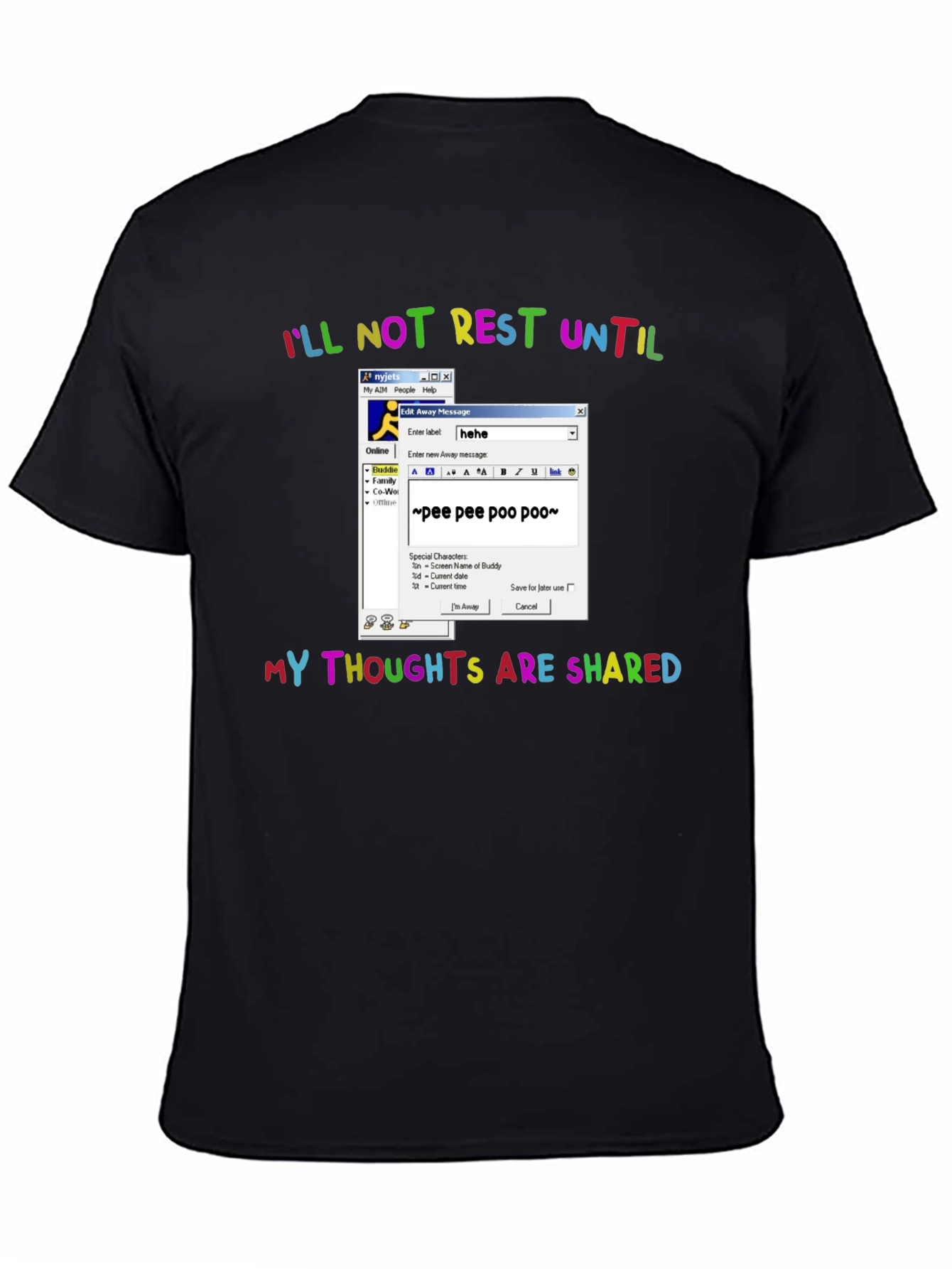 Ill Not Rest Until Thoughts Shared Graphic Tee