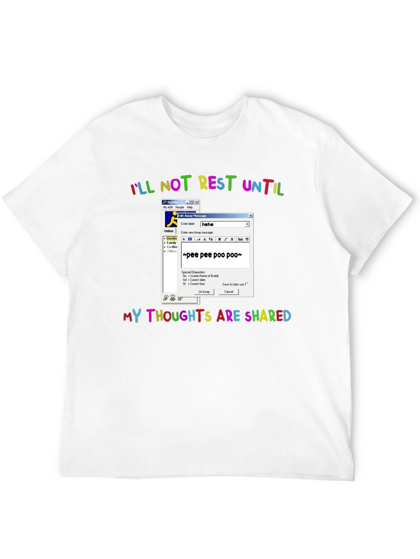 Ill Not Rest Until Thoughts Shared Graphic Tee