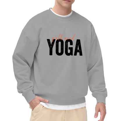 Y'all Need Yoga Sweatshirt - Funny Yoga Quote Crewneck, Distressed Lettering Pullover, Yogi Fitness Humor Gift Sweatshirt, Stretch Day Top