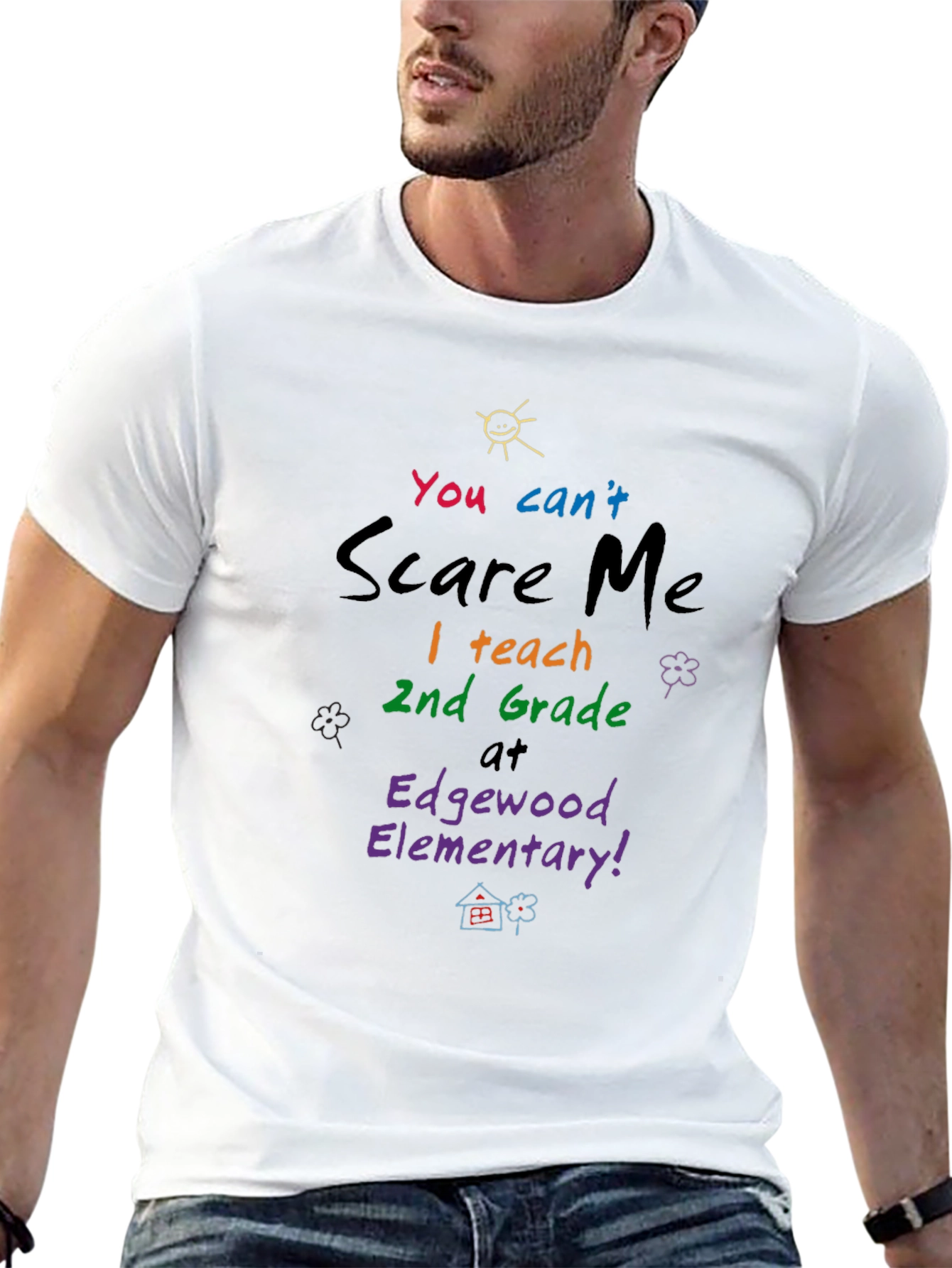 You Cant Scare Me T-Shirt