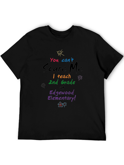 You Cant Scare Me T-Shirt