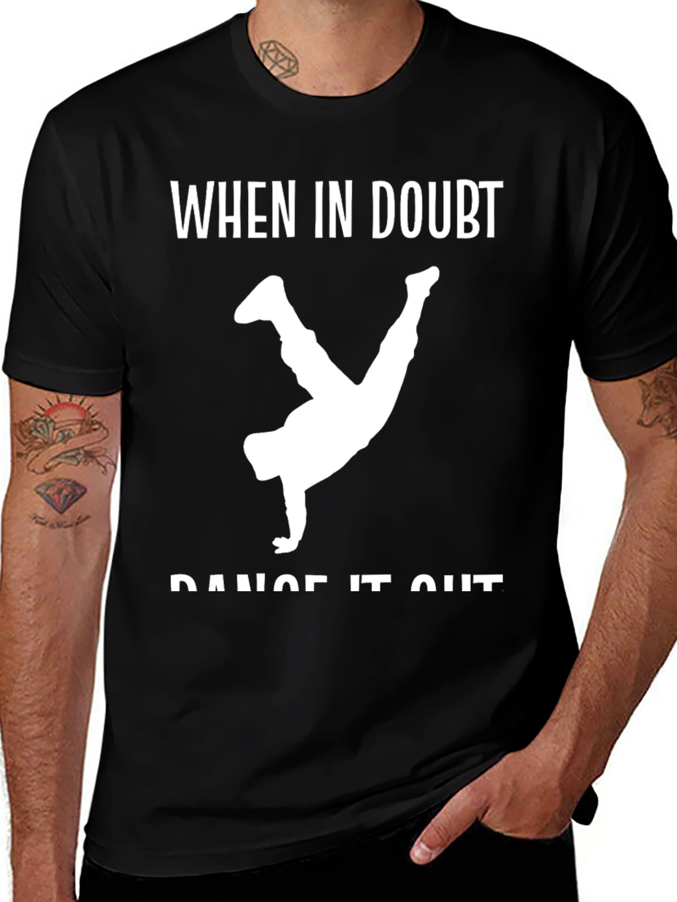 Dance It Out T-Shirt - When In Doubt Tee
