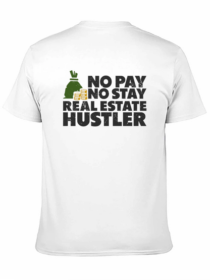 No Pay No Stay Real Estate Hustler Black T-Shirt