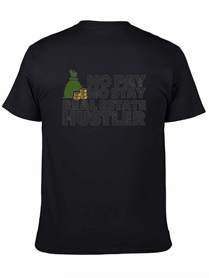 No Pay No Stay Real Estate Hustler Black T-Shirt