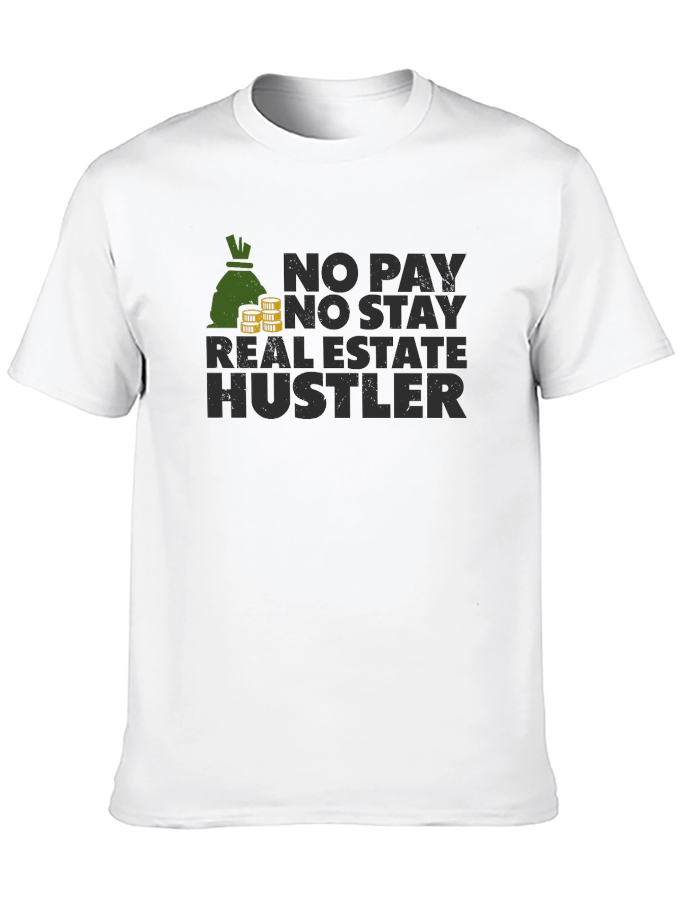 No Pay No Stay Real Estate Hustler Black T-Shirt