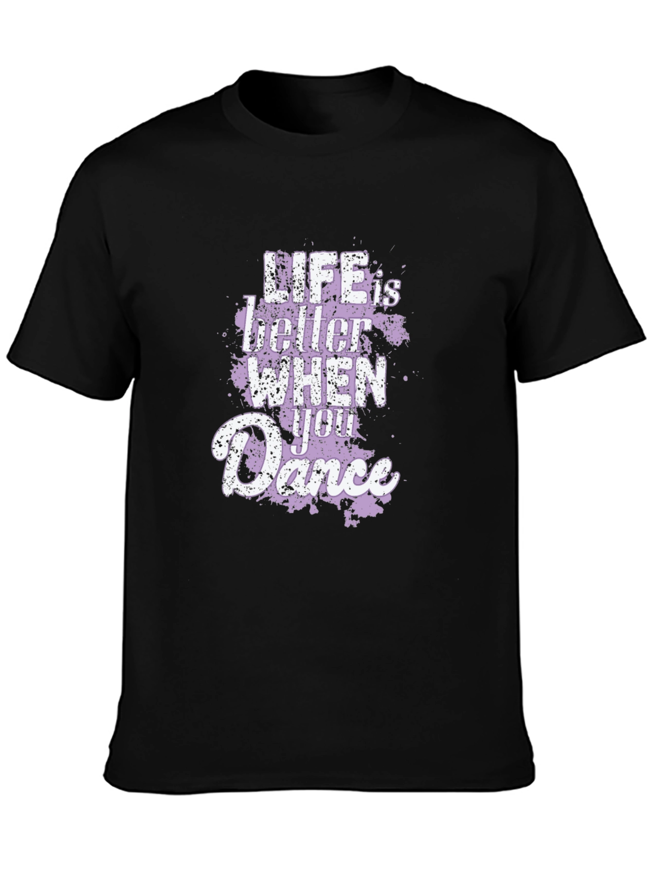 Life Is Better When You Dance Graphic T-Shirt