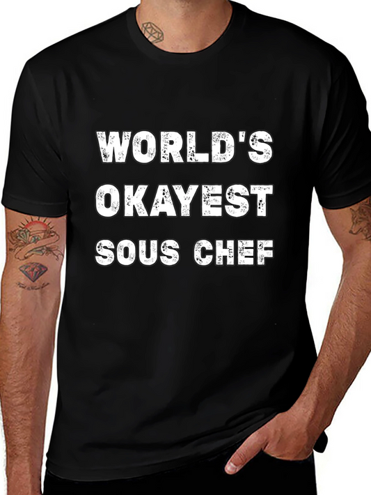 Worlds Okayest Sous Chef Black T-Shirt