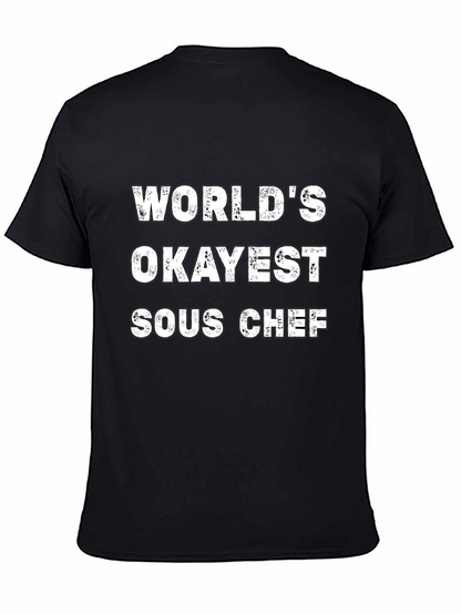 Worlds Okayest Sous Chef Black T-Shirt