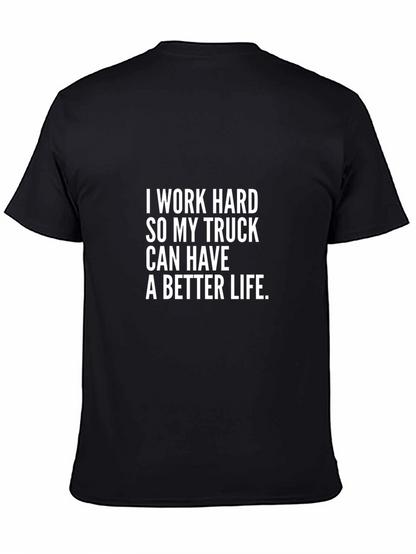 I Work Hard Trucker Tee - Black Cotton
