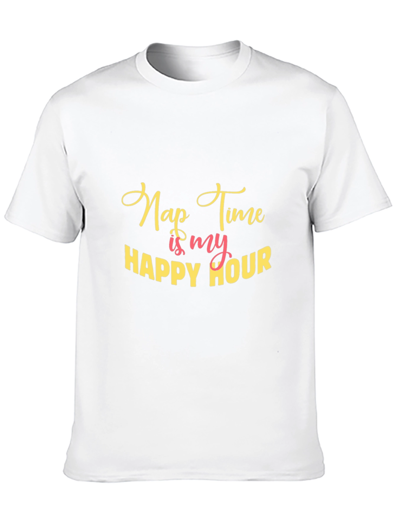 Nap Time Is My Happy Hour Tee