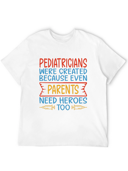 Pediatrician Hero T-Shirt - Gift for Parents