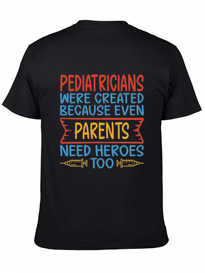 Pediatrician Hero T-Shirt - Gift for Parents