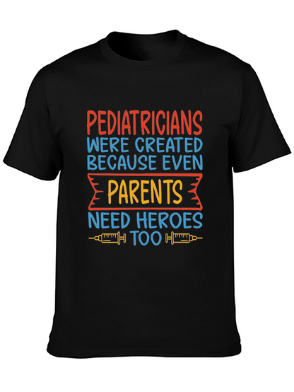 Pediatrician Hero T-Shirt - Gift for Parents