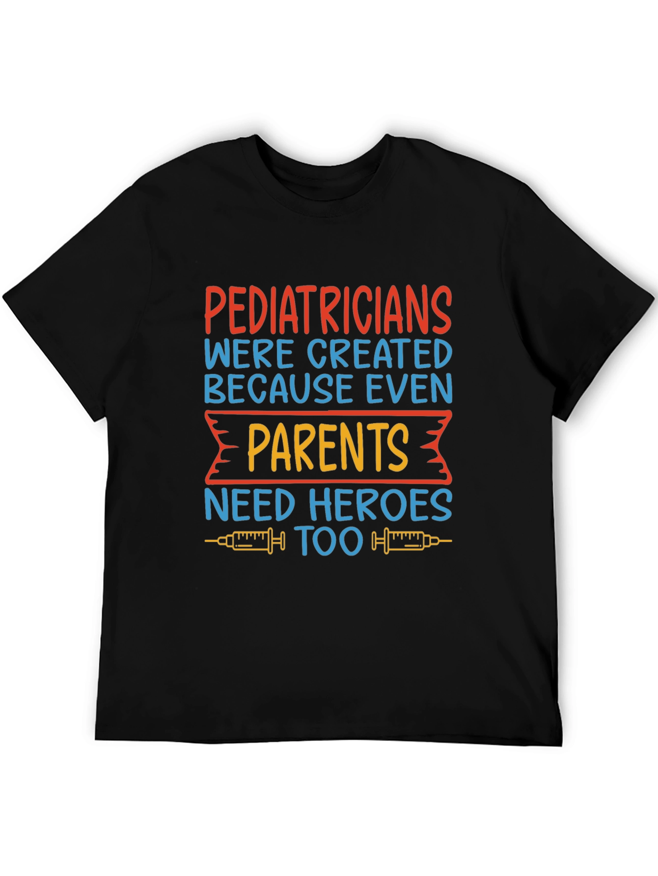 Pediatrician Hero T-Shirt - Gift for Parents