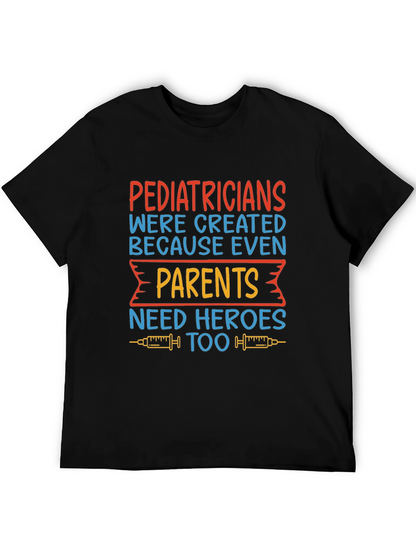 Pediatrician Hero T-Shirt - Gift for Parents