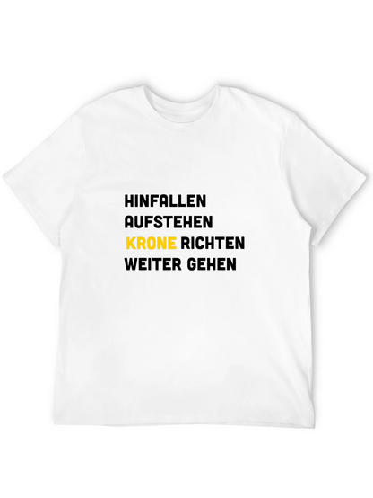 Hinfallen Aufstehen Krone Richten T-Shirt