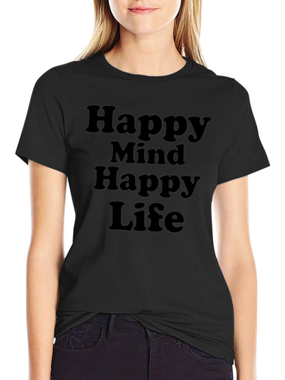 Happy Mind Happy Life T-Shirt