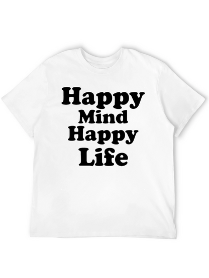 Happy Mind Happy Life T-Shirt